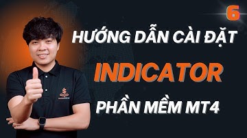 BÀI 6 | HƯỚNG DẪN CÀI INDICATOR VÀO MT4 KHÔNG PHẢI AI CŨNG BIẾT | TRADERPTKT #6