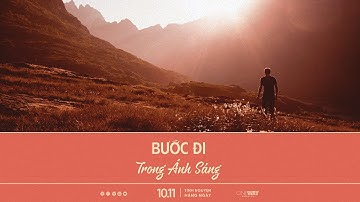 Bước Đi Trong Ánh Sáng | Oneway Radio - Tĩnh Nguyện Hằng Ngày 10/11/2023