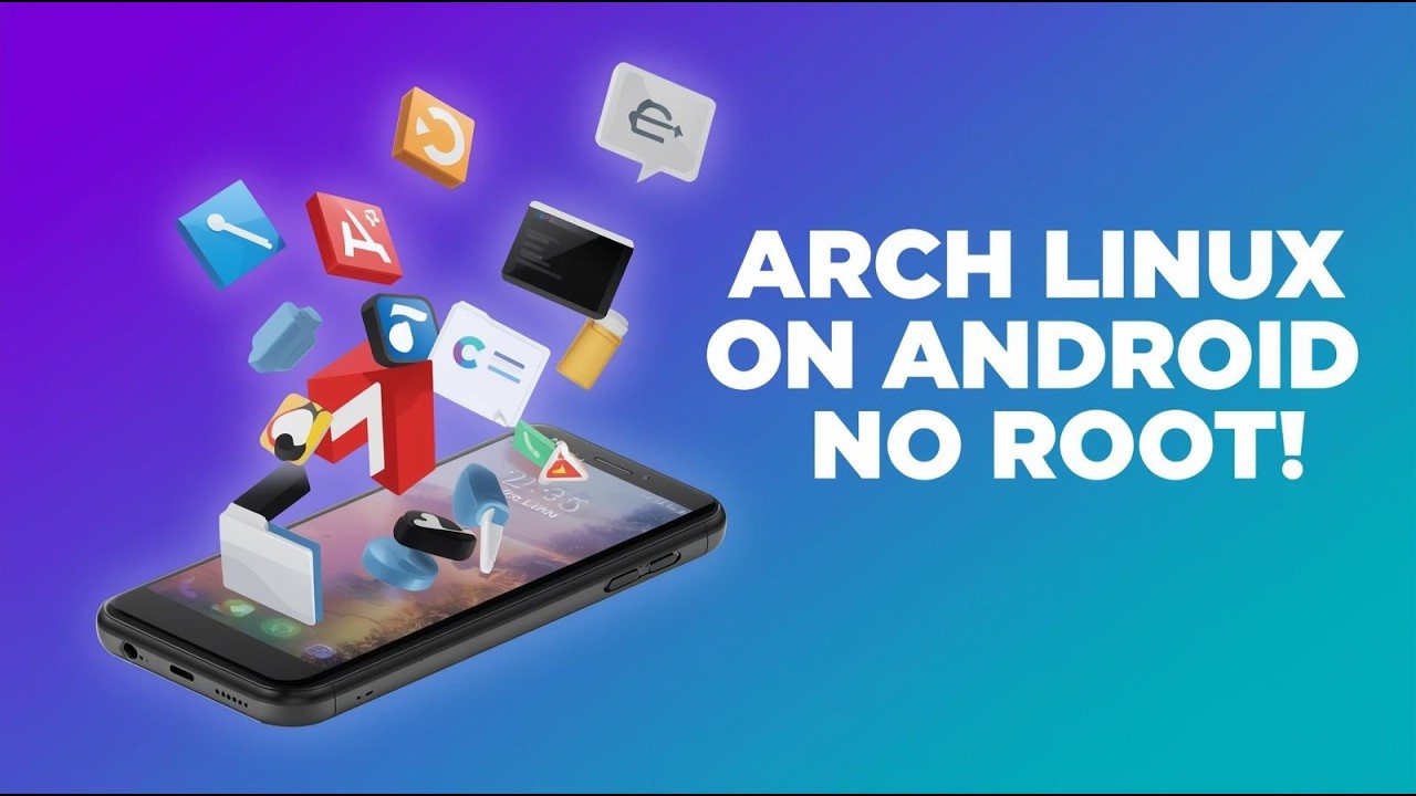 Run Arch Linux on Android Without Root | Full Desktop Linux on Your ...