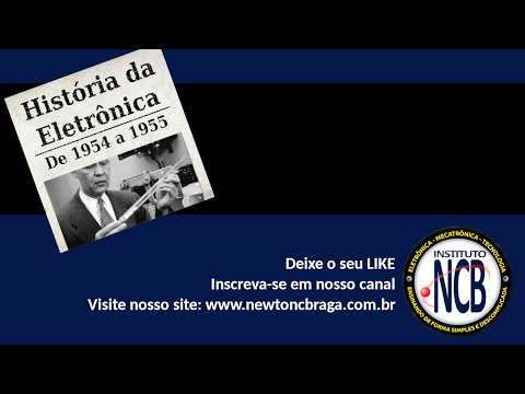 História da Eletrônica - De 1954 a 1955
