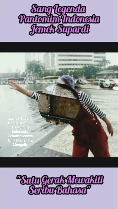 Sang Legenda Pantomim Indonesia Jemek Supardi 'Satu Gerak Mewakili Seribu Bahasa #shorts#shortsvideo