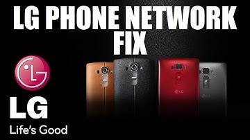 How to fix network issues in an LG phones