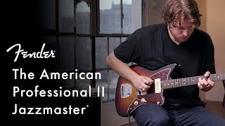 Exploring The American Professional II Jazzmaster | American Professional II Series | Fender