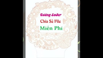 Tải File Miễn Phí Khắc LaSer ( File Khung Bông Làm Đèn 3D hoặc tô in màu ) Giữa Trống Thêm chữ lại