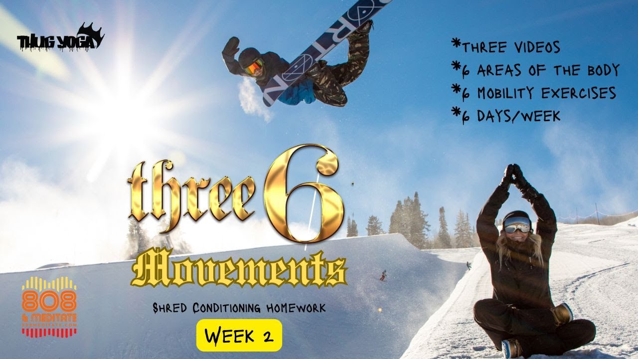 Three 6 Movements - Week 2