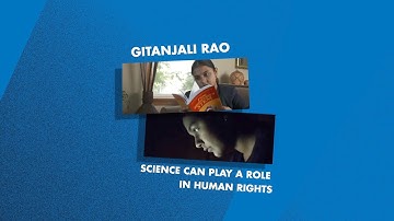 Gitanjali Rao - Science and human rights