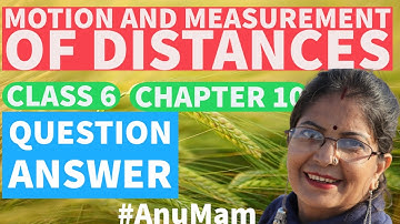 Motion and Measurement of Distances| Back exercise |NCERT| Class 6 | Chapter 10 | Science