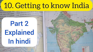5th Std - Evs 1 - Chapter 10 Getting to know India part 2 explained in hindi - Maharashtra board