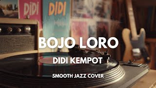 Download Lagu Bojo Loro - Didi Kempot | Smooth Jazz Cover by The Vinyl MP3