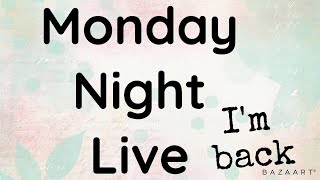 Monday Night Live Im back