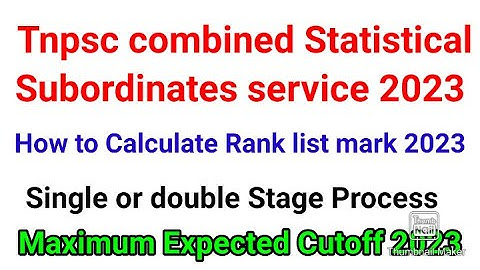 Tnpsc combined Statistical subordinates services expected cutoff and rank lost 2023/Statistics exam