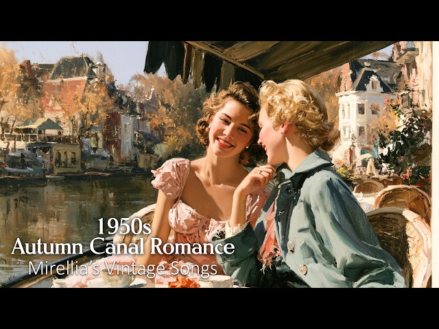 1950s Autumn Canal Romance | Vintage Oldies & Timeless Love Songs