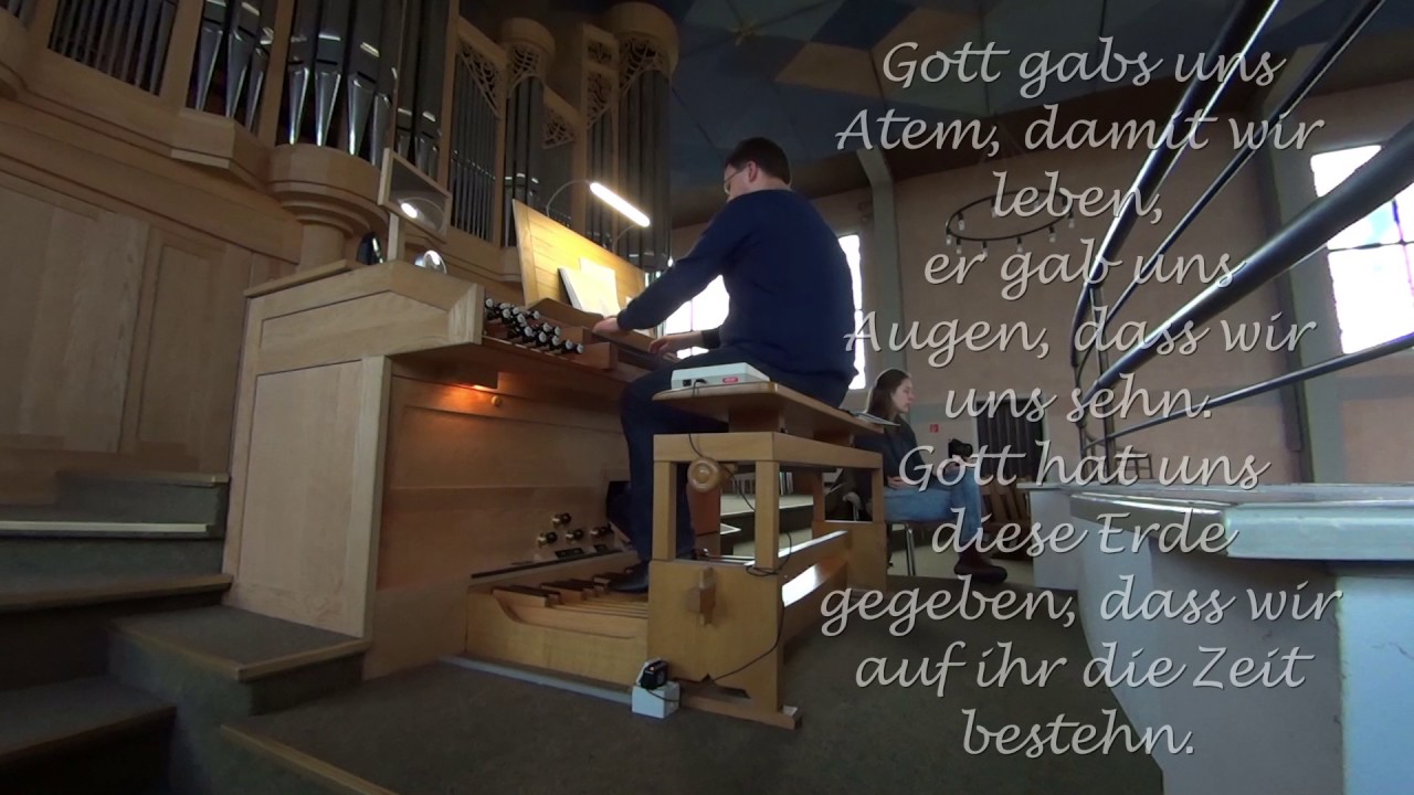 Gl 468 - Gott gab uns Atem & Eingangsimprovisation