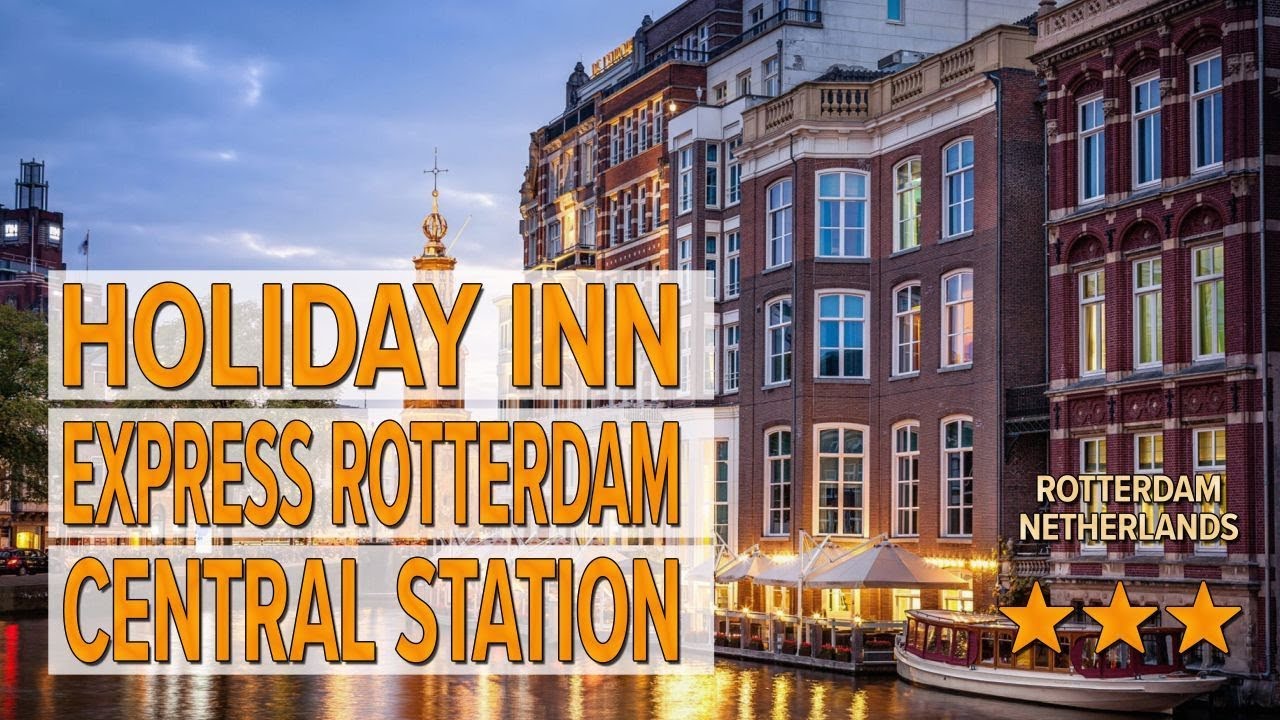 Holiday Inn Express Rotterdam Central Station hotel review | Hotels in