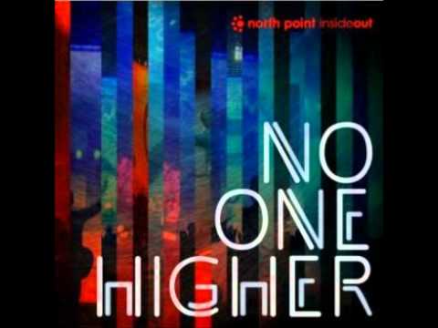 No One Higher Video
