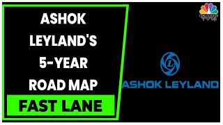 Ashok Leyland's Management Discusses Investment Plans, FY 24 Launches | Fast Lane | CNBC-TV18