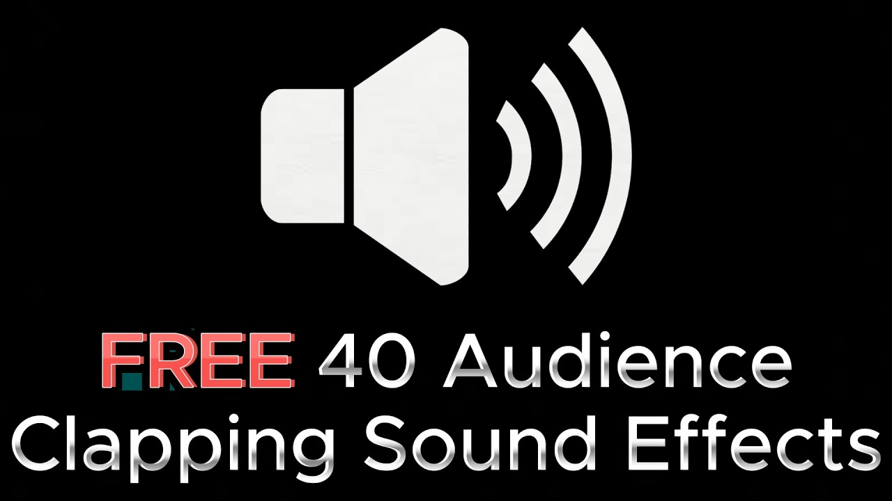 40 Free Audience Clapping Sound Effects | Huge Collection of No ...