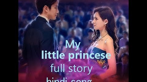 Download My Little Princess Hindi Songs Mp3 Free And Mp4