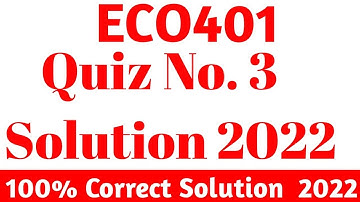 Eco401 Quiz 3 solution 2022 |eco401 quiz 4 Solution Spring 2022 #SaadiStudies #Eco401