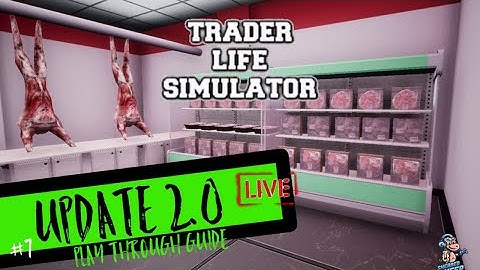 Trader Life Simulator | Gameplay | Ep7 | Update 2.0