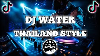 Water ( Thailand Style ) Dj SoyMix - TikTok Viral