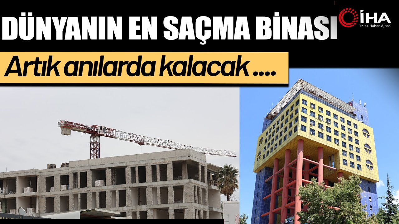 Yıkılan 'Dünyanın En Saçma Binası' nın Yerine İş Hanı Yapılıyor