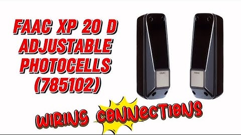 Faac XP 20 D Adjustable Photocells 785103 | Wiring Connections | Rx and TX Terminals Instruction