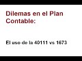 Dilemas en el Plan Contable: El uso de la 40111 vs 1673