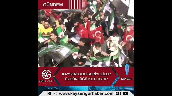 Kayseri'deki Suriyeliler özgürlüğü kutluyor