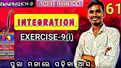 EXERCISE-9(i)||DEFINITE INTEGRATION|Chapter-9|Class-12|chse odisha|L-61|by bachan sir.