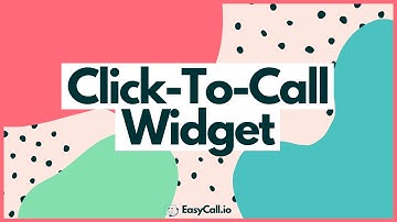 How To Create A Click To Call Widget | EasyCall Web Call Center