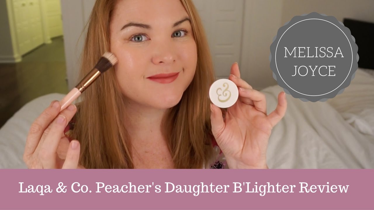 Laqa & Co. Peacher's Daughter B'Lighter First Impression and Review