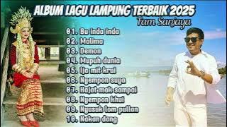 ALBUM LAGU LAMPUNG TERBARU 2025 - SPESIAL TAM SANJAYA