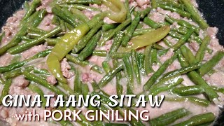 GINATAANG SITAW WITH PORK GINILING | Lutong Pinoy | Panlasang Pinoy