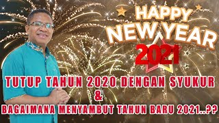 CLOSE THE YEAR 2020 WITH GRATITUDE & HOW TO CELEBRATE THE NEW YEAR 2021..??? Strengthening Reflec...
