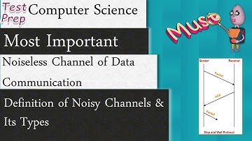 Noiseless Channel of Data Communication: Definition of Noisy Channels & Its Types (Computer Science)