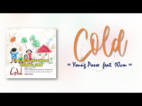 Young Posse – Cold (Feat. 10cm)  [RomIEng Lyric]