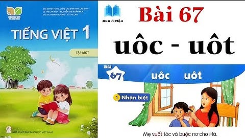 KẾT NỐI TRI THỨC | Tiếng Việt Lớp 1 | Bài 67 | uôc - uôt