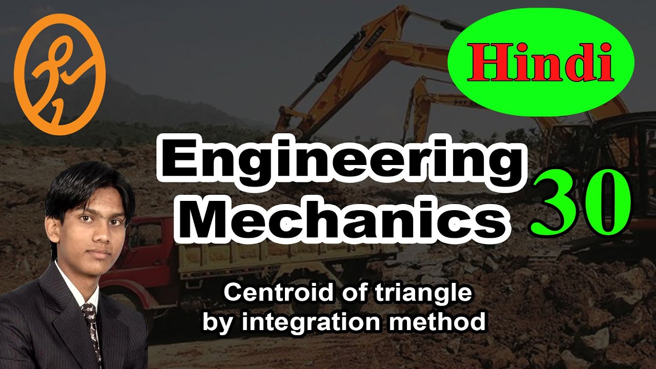 Centroid of triangle by integration method | Basics of Engineering Mechanics in Hindi part 30