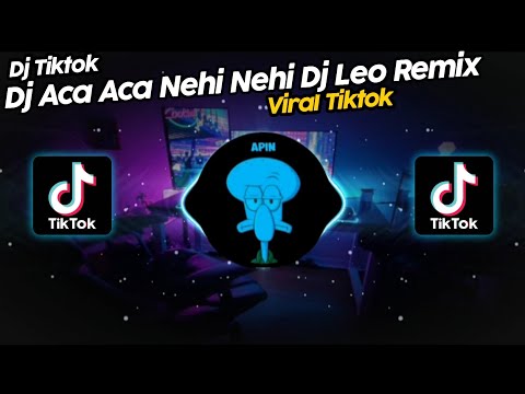 DJ ACA ACA NEHI NEHI DJ LEO REMIX SOUND Danzz?🎟️ VIRAL TIK TOK TERBARU 2023!!