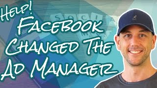 Help! The Facebook Advertising Interface Changed!?! It Looks Totally Different...