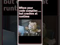 The SHOCKING Truth About Code That Compiles But Fails at Runtime