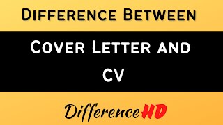 Difference Between Cover Letter and CV - what is the difference between a cv and cover letter