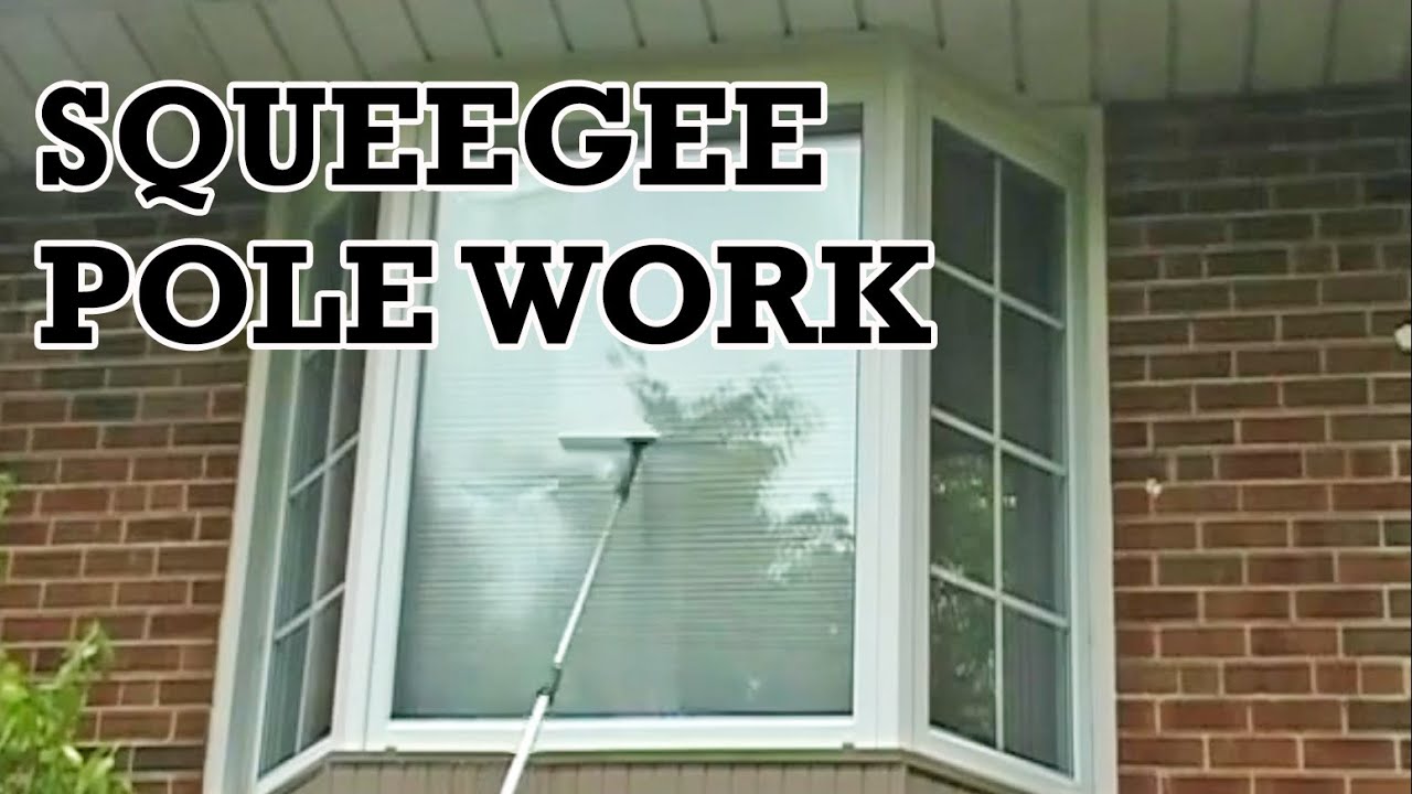 How To Squeegee A Window Using An Extension Pole. 