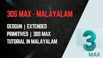 How to Create a GeoGun Using Extended Primitives | 3DS Max Tutorial in Malayalam