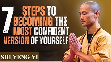 7 Steps to Becoming the Most Confident Version of  |shi heng yi motivation