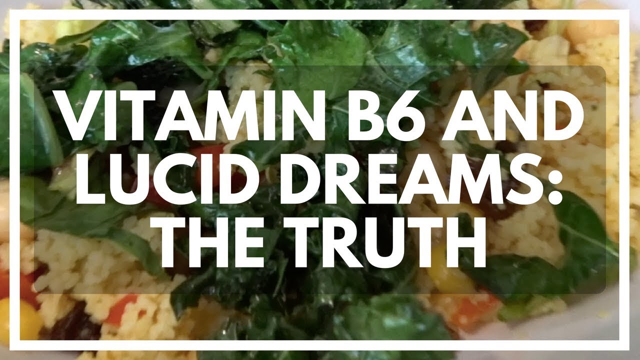 Vitamin B6 And Dream Recall THE TRUTH YouTube