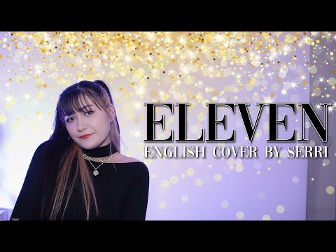 Ive - Eleven || English Cover By Serri