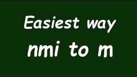 Convert Nautical Mile to Meter (nmi to m) - Formula, Example, Convertion Factor