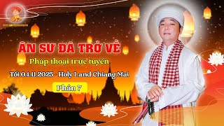 Download lagu PHÁP THOẠI TRỰC TUYẾN | Khóa Bế Quan_ÂN SƯ ĐÃ TRỞ VỀ_Phần 7